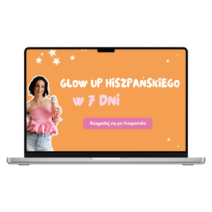 Glow up hiszpańskeigo